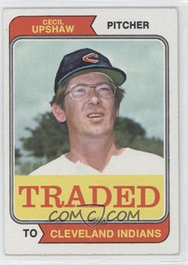 1974 Topps - [Base] #579T - Traded - Cecil Upshaw
