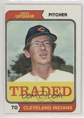 1974 Topps - [Base] #579T - Traded - Cecil Upshaw