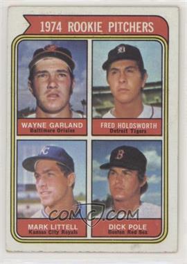 1974 Topps - [Base] #596 - Rookie Pitchers - Wayne Garland, Fred Holdsworth, Mark Little, Dick Pole