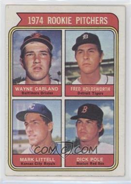 1974 Topps - [Base] #596 - Rookie Pitchers - Wayne Garland, Fred Holdsworth, Mark Little, Dick Pole