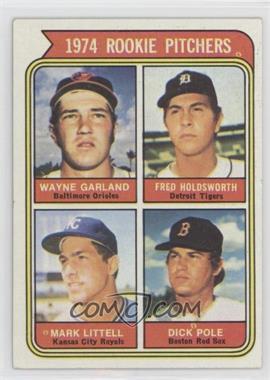 1974 Topps - [Base] #596 - Rookie Pitchers - Wayne Garland, Fred Holdsworth, Mark Little, Dick Pole