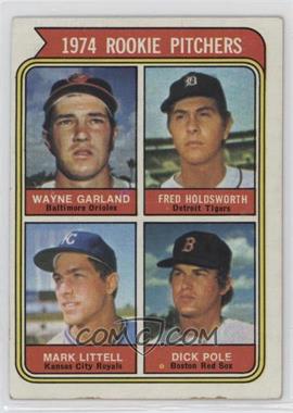 1974 Topps - [Base] #596 - Rookie Pitchers - Wayne Garland, Fred Holdsworth, Mark Little, Dick Pole