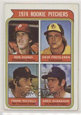 1974 Topps - [Base] #599.3 - Rookie Pitchers - Ron Diorio, Dave Freisleben, Frank Ricceli, Greg Shanahan (Washington)