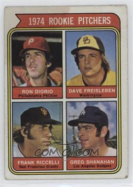 1974 Topps - [Base] #599.3 - Rookie Pitchers - Ron Diorio, Dave Freisleben, Frank Ricceli, Greg Shanahan (Washington)