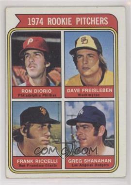1974 Topps - [Base] #599.3 - Rookie Pitchers - Ron Diorio, Dave Freisleben, Frank Ricceli, Greg Shanahan (Washington)