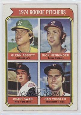 1974 Topps - [Base] #602 - Rookie Pitchers - Glenn Abbott, Rick Henninger, Craig Swan, Dan Vossler