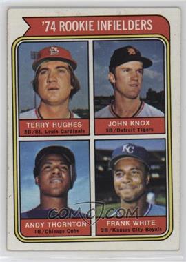 1974 Topps - [Base] #604 - Rookie Infielders - Terry Hughes, John Knox, Andy Thornton, Frank White