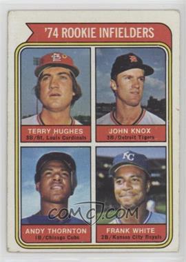 1974 Topps - [Base] #604 - Rookie Infielders - Terry Hughes, John Knox, Andy Thornton, Frank White