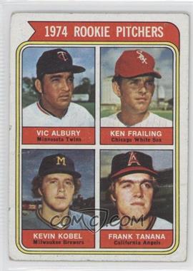 1974 Topps - [Base] #605 - Rookie Pitchers - Vic Albury, Ken Frailing, Kevin Kobel, Frank Tanana