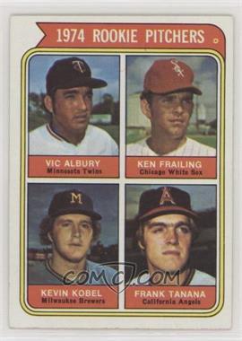 1974 Topps - [Base] #605 - Rookie Pitchers - Vic Albury, Ken Frailing, Kevin Kobel, Frank Tanana