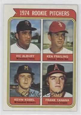 1974 Topps - [Base] #605 - Rookie Pitchers - Vic Albury, Ken Frailing, Kevin Kobel, Frank Tanana