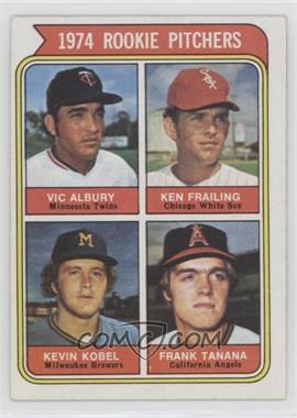 1974 Topps - [Base] #605 - Rookie Pitchers - Vic Albury, Ken Frailing, Kevin Kobel, Frank Tanana