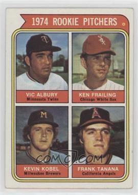 1974 Topps - [Base] #605 - Rookie Pitchers - Vic Albury, Ken Frailing, Kevin Kobel, Frank Tanana