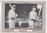 The End of an Era (Ty Cobb, Babe Ruth)