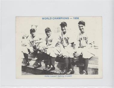 1975 TCMA 1936-39 Yankee Dynasty - [Base] #_RLGC.1 - Red Rolfe, Tony Lazzeri, Lou Gehrig, Frank Crosetti (1938-Black Back)