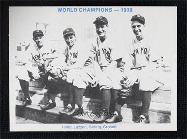 1975 TCMA 1936-39 Yankee Dynasty - [Base] #_RLGC.2 - Red Rolfe, Tony Lazzeri, Lou Gehrig, Frank Crosetti (1938-Blue Back)