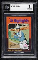 '74 Highlights - Hank Aaron [BGS 5 EXCELLENT]