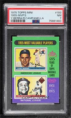 1975 Topps - [Base] - Minis #193 - Most Valuable Players - Yogi Berra, Roy Campanella (Campanella has on a Los Angeles Dodgers Cap) [PSA 7 NM]