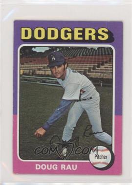 1975 Topps - [Base] - Minis #269 - Doug Rau [Good to VG‑EX]