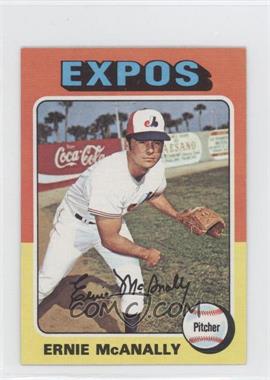 1975 Topps - [Base] - Minis #318 - Ernie McAnally