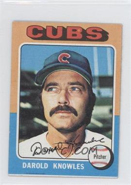 1975 Topps - [Base] - Minis #352 - Darold Knowles