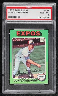 1975 Topps - [Base] - Minis #438 - Don Carrithers [PSA 8 NM‑MT]