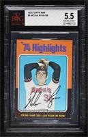 '74 Highlights - Nolan Ryan [BVG 5.5 EXCELLENT+]