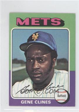 1975 Topps - [Base] - Minis #575 - Gene Clines