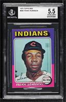 Frank Robinson [BGS 5.5 EXCELLENT+]