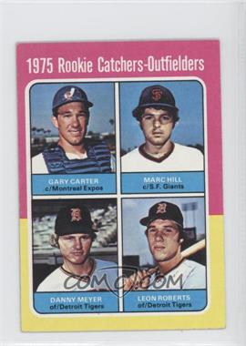 1975 Topps - [Base] - Minis #620 - 1975 Rookie Catchers-Outfielders - Gary Carter, Marc Hill, Dan Meyer, Leon Roberts