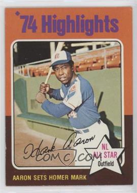 1975 Topps - [Base] #1 - '74 Highlights - Hank Aaron