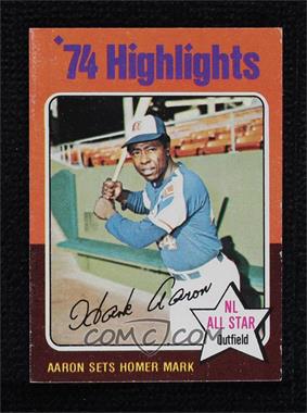 1975 Topps - [Base] #1 - '74 Highlights - Hank Aaron