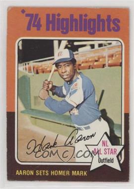 1975 Topps - [Base] #1 - '74 Highlights - Hank Aaron