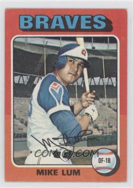 1975 Topps - [Base] #154 - Mike Lum [Good to VG‑EX]