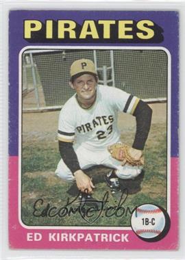 1975 Topps - [Base] #171 - Ed Kirkpatrick [Good to VG‑EX]