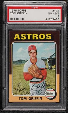 1975 Topps - [Base] #188 - Tom Griffin [PSA 8 NM‑MT]