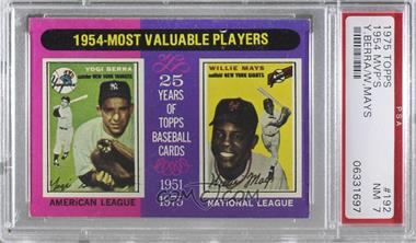 1975 Topps - [Base] #192 - Most Valuable Players - Yogi Berra, Willie Mays [PSA 7 NM]