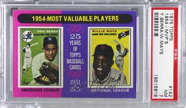 1975 Topps - [Base] #192 - Most Valuable Players - Yogi Berra, Willie Mays [PSA 7 NM]