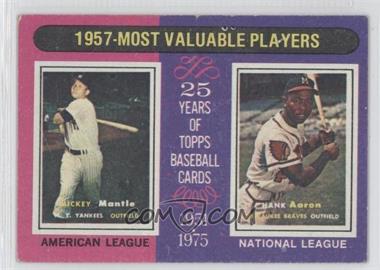 1975 Topps - [Base] #195 - Most Valuable Players - Mickey Mantle, Hank Aaron [Noted]