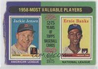Most Valuable Players - Jackie Jensen, Ernie Banks [Noted]