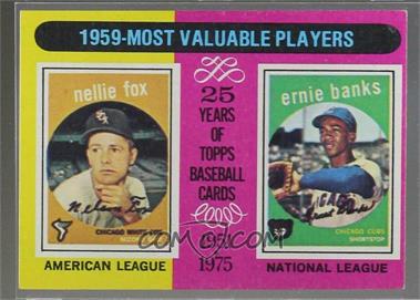 1975 Topps - [Base] #197 - Most Valuable Players - Nellie Fox, Ernie Banks [Altered]