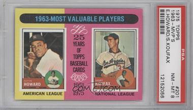 1975 Topps - [Base] #201 - Most Valuable Players -  Elston Howard, Sandy Koufax [PSA 8 NM‑MT]