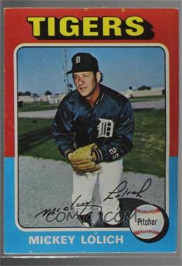 1975 Topps - [Base] #245 - Mickey Lolich [Poor to Fair]