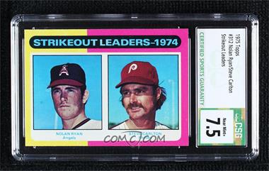 1975 Topps - [Base] #312 - League Leaders - Nolan Ryan, Steve Carlton [CSG 7.5 Near Mint+]