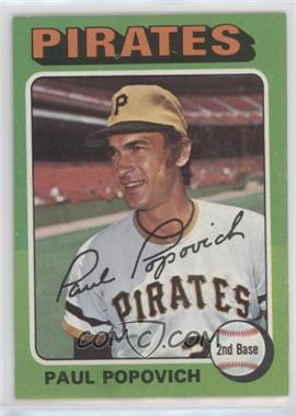 1975 Topps - [Base] #359 - Paul Popovich [Poor to Fair]