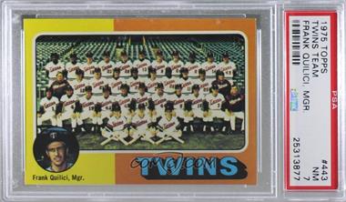 1975 Topps - [Base] #443 - Team Checklist - Minnesota Twins Team, Frank Quilici [PSA 7 NM]