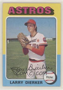 1975 Topps - [Base] #49 - Larry Dierker [Good to VG‑EX]