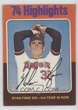 1975 Topps - [Base] #5 - '74 Highlights - Nolan Ryan