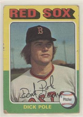 1975 Topps - [Base] #513 - Dick Pole [Good to VG‑EX]