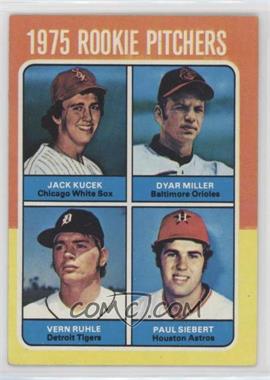 1975 Topps - [Base] #614 - 1975 Rookie Pitchers - Jack Kucek, Dyar Miller, Vern Ruhle, Paul Siebert
